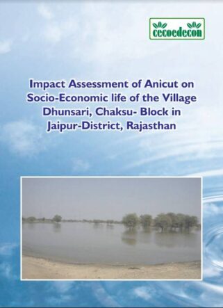 Impact Assessment of Dhunsari Anicut in Chaksu Block, Jaipur